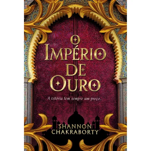 O Império De Ouro de Shannon Chakraborty