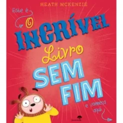O Incrível Livro sem Fim de Heath McKenzie