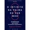 O Infinito na Palma da Sua Mão de Marcus Chown