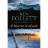O Inverno do Mundo de Ken Follett - Trilogia o Século - Livro 2