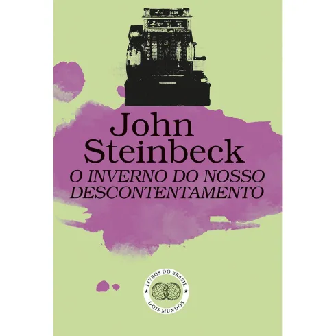 O Inverno do Nosso Descontentamento de John Steinbeck