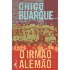 O Irmão Alemão de Chico Buarque