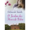 O Jardim das Flores de Pedra de Deborah Smith