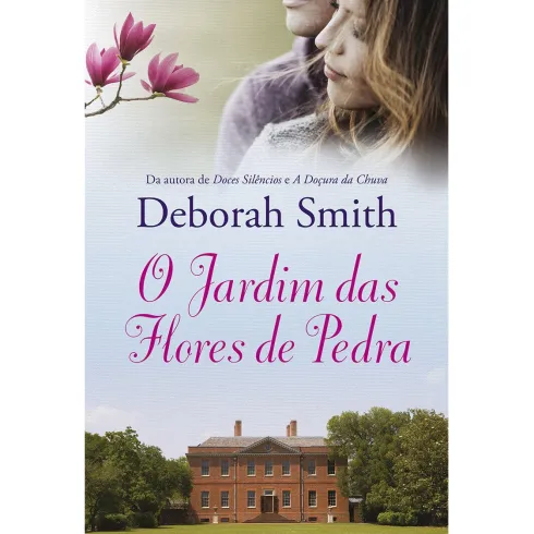 O Jardim das Flores de Pedra de Deborah Smith