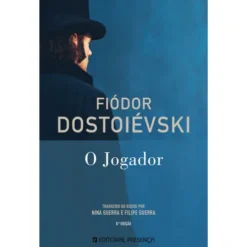 O Jogador de Fiódor Dostoiévski