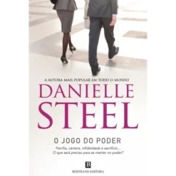 O Jogo do Poder de Danielle Steel
