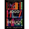 O Jogo Dos Desejos de Meg Shaffer