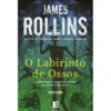 O Labirinto de Ossos de James Rollins