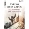 O Labirinto dos Espíritos de Carlos Ruiz Zafón