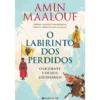 O Labirinto dos Perdidos de Amin Maalouf