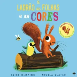 O Ladrão de Folhas e as Cores de Alice Hemming, Nicola Slater
