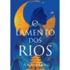 O Lamento dos Rios de Ann Liang