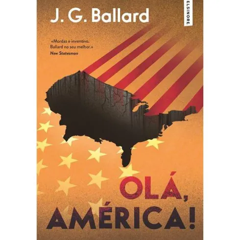 Olá, América! de J. G. Ballard