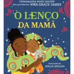 O Lenço da Mamã de Nwa Grace-James