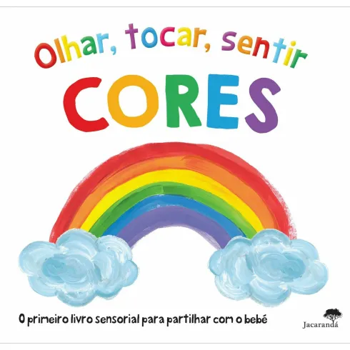 Olhar, Tocar, Sentir - Cores de Cores