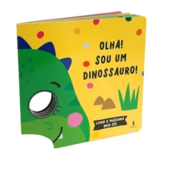Olha! Sou um Dinossauro!