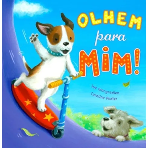 Olhem Para Mim! de Sue Mongredien
