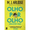 Olho por Olho. Vida por Vida. de M.J. Arlidge