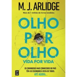 Olho por Olho. Vida por Vida. de M.J. Arlidge