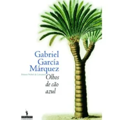 Olhos de Cão Azul de Gabriel García Márquez