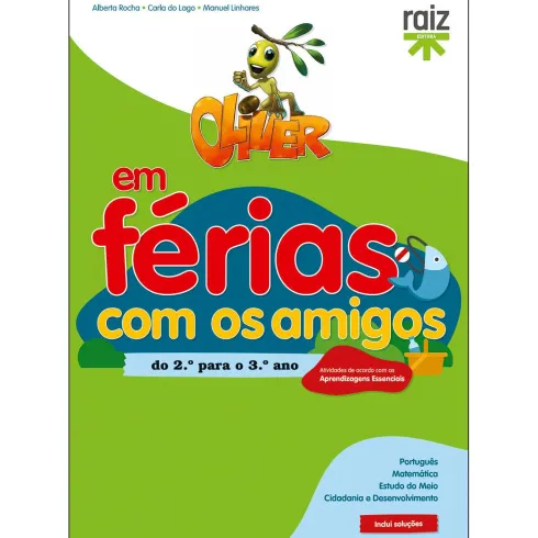 Oliver em Férias com os Amigos - Do 2.º Para o 3.º Ano