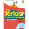 Oliver em Férias com os Amigos - Do 4.º Para o 5.º Ano