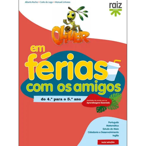 Oliver em Férias com os Amigos - Do 4.º Para o 5.º Ano