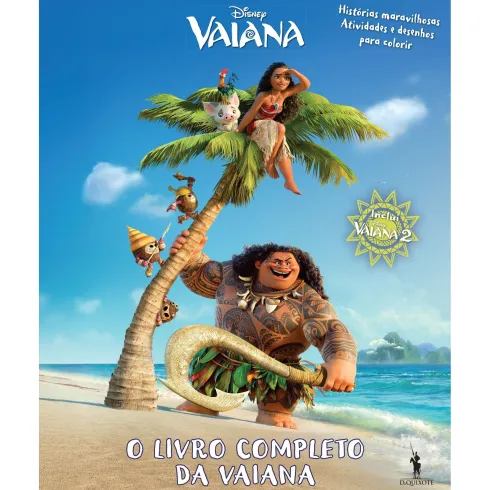 O Livro Completo Da Vaiana de Disney