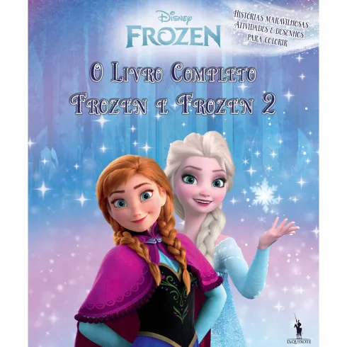O Livro Completo de Frozen e Frozen 2