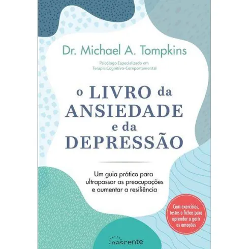 O Livro da Ansiedade e da Depressão de Michael A. Tompkins
