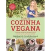 O Livro da Cozinha Vegana de Maria de Oliveira Dias