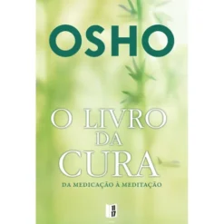 O Livro da Cura (Livro de Bolso) de Osho