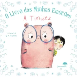 O Livro da Minhas Emoções - A Timidez de Stéphanie Couturier e Maurèen Poignonec