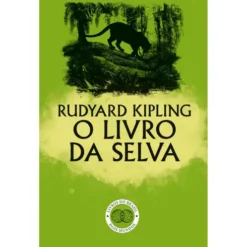 O Livro da Selva de Rudyard Kipling
