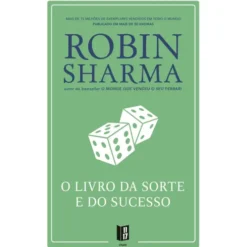 O Livro Da Sorte E Do Suce de Robin Sharma