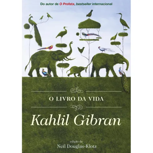 O Livro da Vida de Kahlil Gibran