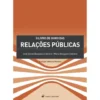 O Livro de Ouro das Relações Públicas de José Daniel Barquero Cabrero
