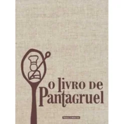 O Livro de Pantagruel de Berta Rosa-Limpo e Maria Manuela Caetano