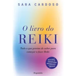O Livro do Reiki de Sara Cardoso
