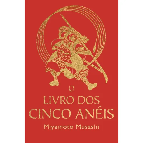 O Livro Dos Cinco Anéis de Miyamoto Musashi