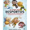 O Livro dos Desportos de Pedro Santos Alves