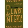 O Livro dos Negros de Lawrence Hill