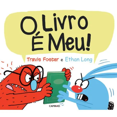 O Livro é Meu! de Travis Foster e Ethan Long