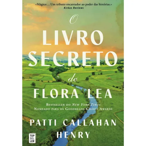 O Livro Secreto de Flora Lea de Patti Callahan Henr