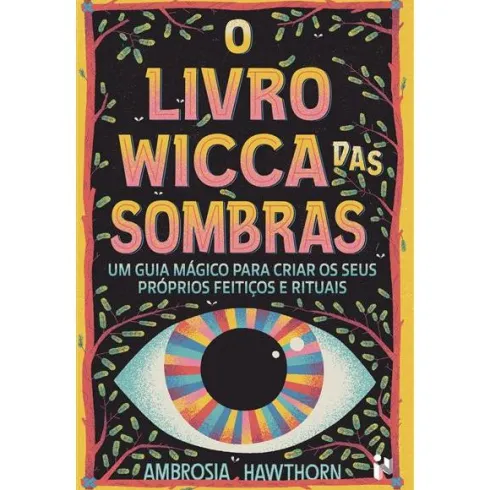 O Livro Wicca das Sombras de Ambrosia Hawthorn de Ambrosia Hawthorn