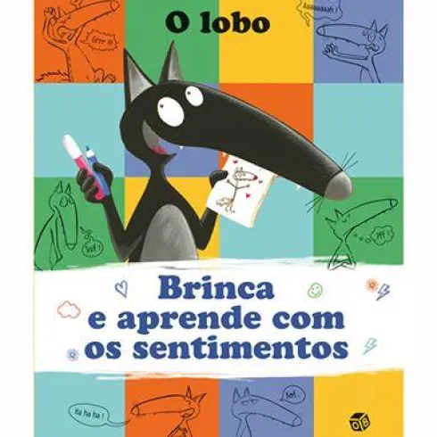 O Lobo - Brinca e Aprende com os Sentimentos de Orianne Lallemand