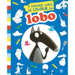O Lobo - O Grande Livro De Col de Orianne Lallemand