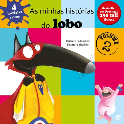 O Lobo Que:As Minhas Histórias Do Lobo-Voume 2:Coletâneas de Orianne Lallemand