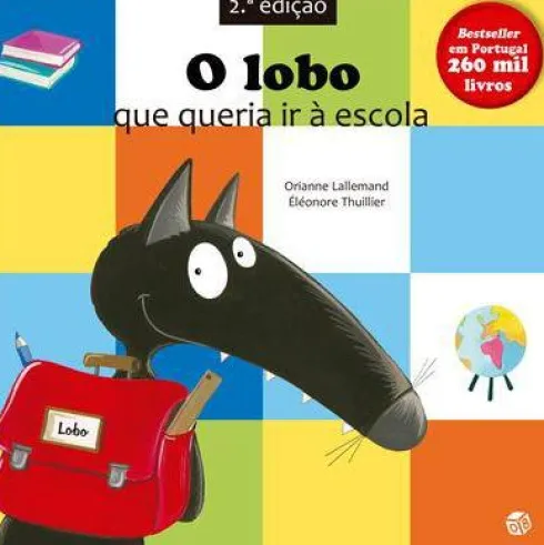 O Lobo que Queria Ir à Escola de Orianne Lallemand