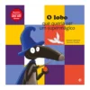 O Lobo Que Queria Ser Um Supermágico de Orianne Lallemand;